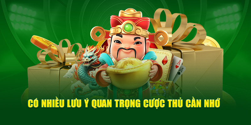 Có nhiều lưu ý quan trọng cược thủ cần nhớ