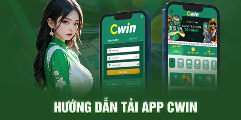 Hướng dẫn tải app Cwin qua hệ điều hành Android